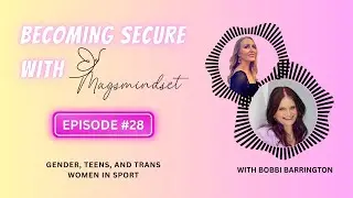#28 Gender, Teens, and Trans Women in Sport with Bobbi Barrington