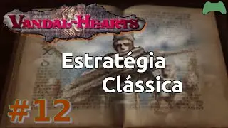 Corra dos Quatros L&iacute;deres da Crimson Guard | Vandal Hearts #12