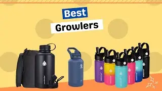 Best Growlers 2023