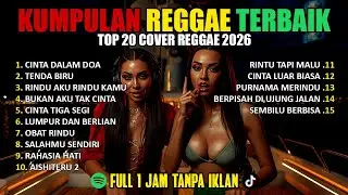 🔴 Top Hits Spotify Indonesia 2026 Full Album Reggae 🎧🔥 Kumpulan Musik Cover SKA REGGAE Terbaru 2026