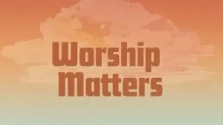 Why we worship: The Saving God -  Harvest Lakeshore Full Service 10 AM