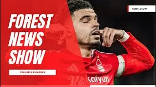Forest striker interest| Morgan Newcastle link | Nottingham Forest news