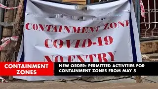 Containment Zones: Permitted activities for containment zones from May 5