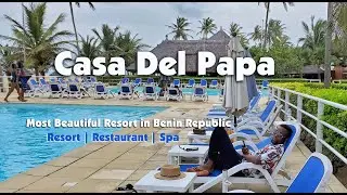 I Visited Casa Del Papa - The Most Expensive Resort in Benin Republic