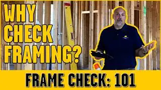 Framing Check | Why Check Framing?