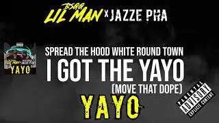 BSGG Lil Man Ft Jazze Pha YAYO (official lyric video)
