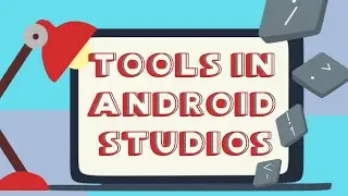 Android Studio Tips and Tools