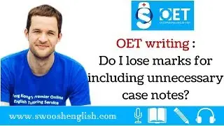 OET writing : Do I lose marks for including unnecessary case notes?