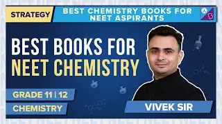 Best Chemistry Books for NEET Aspirants | Books to Target 170 in Chemistry | NEET 2022 Exam Strategy