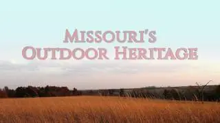 Missouri's Outdoor Heritage (2016)