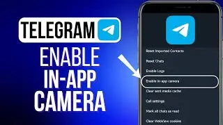 How To Turn On Camera On Telegram