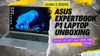 New Asus Expertbook P1 Intel i3 13th Gen Laptop Unboxing || DDR5 5200mz RAM || FHD 300nits Display