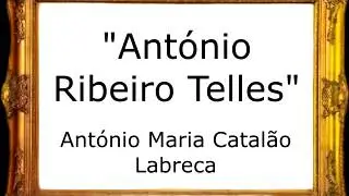 António Ribeiro Telles  - António Maria Catalão Labreca [Pasodoble]