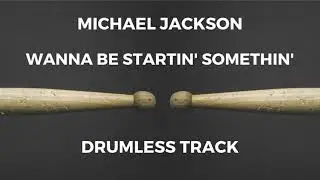 Michael Jackson - Wanna Be Startin' Somethin' (drumless)