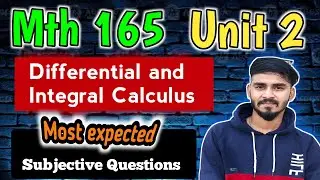 Unit 2 Differentiatial and integral calculus 🔥10 Marks Subjective Questions | END Term MTH 165