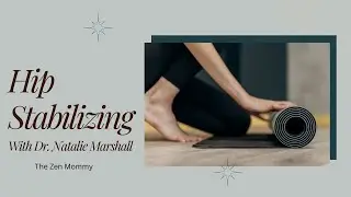 Hip stabilizing with Dr  Natalie Marshall