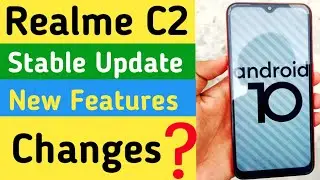 Realme C2 Android 10 Stable Update, Realme Ui Features and Changes 🔥