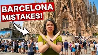 24 Tourist MISTAKES To Avoid In BARCELONA (must know before you go)