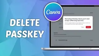 How to Delete Passkey on Canva