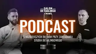 Salon Detailingu ADBL #1. 8 największych błęd&oacute;w przy zakładaniu studia detailingowego.