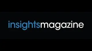 Welcome to Insights Magazine digital publication