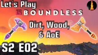 Gathering: AoE Edition | Let's Play Boundless S2 E02