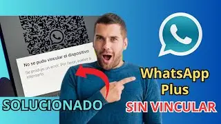 🔥 ¡WhatsApp Plus YA FUNCIONA! ✅ Sin Vincular 📱 Última Versión 2024 🚀