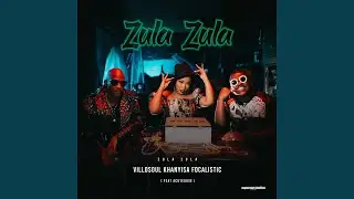Zula Zula (Hub Way) (feat. Acutedose)