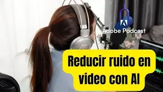 Reducir ruido en video con Adobe Podcast | Pedro Lara
