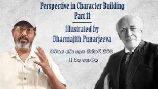 Perspective in Character Building - Part 11