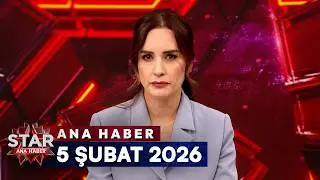 Star Ana Haber | 5 Şubat 2026 Perşembe