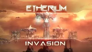 Etherium: Invasion Trailer