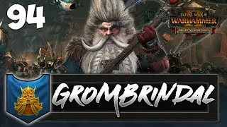 THE WHITE DWARF VICTORIOUS! Total War: Warhammer 2 - Dwarf Mortal Empires Campaign - Grombrindal #94