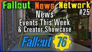 Fallout 76 News, Events, and Creator Showcase  - July 23, 2023