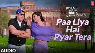 Paa Liya Hai Pyar Tera 4K Video Song | Kyuki Main Jooth Nahi Bolta | Alka Yagnik, Udit Narayan Songs