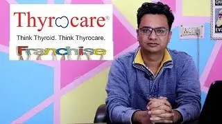 Thyrocare Franchise | thyrocare collection centre franchise | thyrocare lab franchise