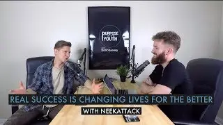 Real Success Is Changing Lives For The Better with NeekAttack and Bobbbaaaay