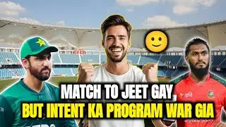 Match Jeet Gay Magar Intent Ka Program War Gia |Pakistan Victory Against Bangladesh | Batting Flop 