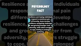 Decoding Emotional Resilience: Exploring Coping with Psychological Pain | Psychology Insights #facts