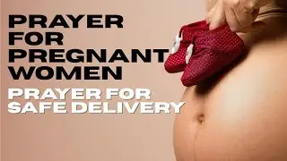 Prayer for Pregnant Women. Prayer for Safe Delivery #babybump  #pregnant #pregnancy #dailyprayer
