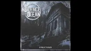 Silence The Ocean - Structures