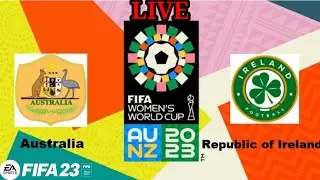 AUSTRALIA VS IRELAND | WOMEN's WORLD CUP | FIFA LIVE | FIFA 23 | PS5