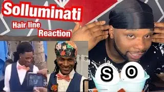 SoLLLUMINATI Hairline Reveal **REACTION** BRO YOU GOOD
