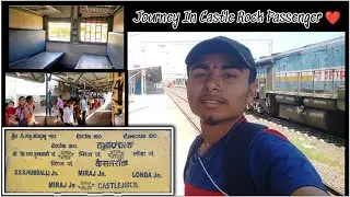 Journey in Castle Rock Passenger || 17333 - Miraj Castle Rock Passenger|| #vishalvlogs09