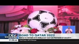 Kenya to partner with 2021 FIFA World Cup hosts (Qatar) on provision of security
