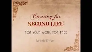 { Creating for SL } Test Your Work For Free