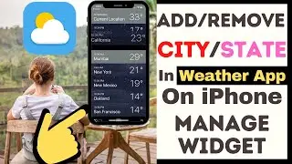 How to Add/Remove City/State in Weather App in iOS 14 on iPhone: Widget to Home Screen/Today Widget