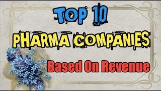 TOP 10 Pharmaceutical Companies In 2019 | TOP 10 Pharma Companies #PharmaGuide