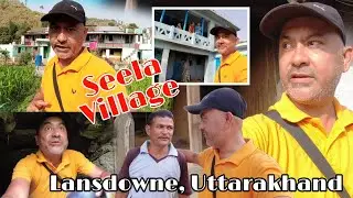 Most Beautiful Village Tour In Uttarakhand | Seela Village Lansdowne | Village tour | uttarakhand