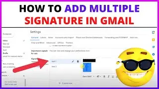 How to Add Multiple Signature in Gmail?